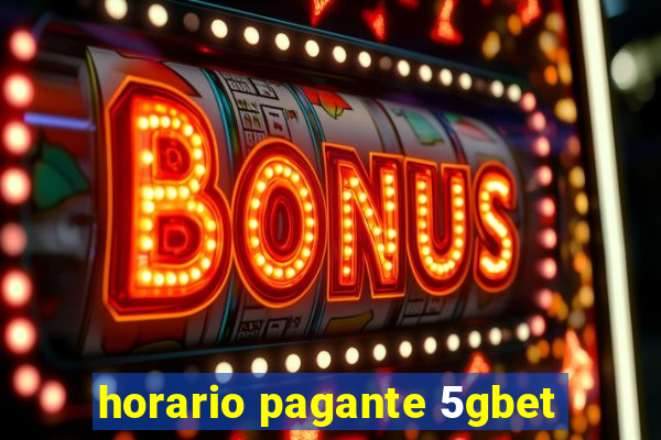 horario pagante 5gbet